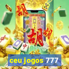 ceu jogos 777